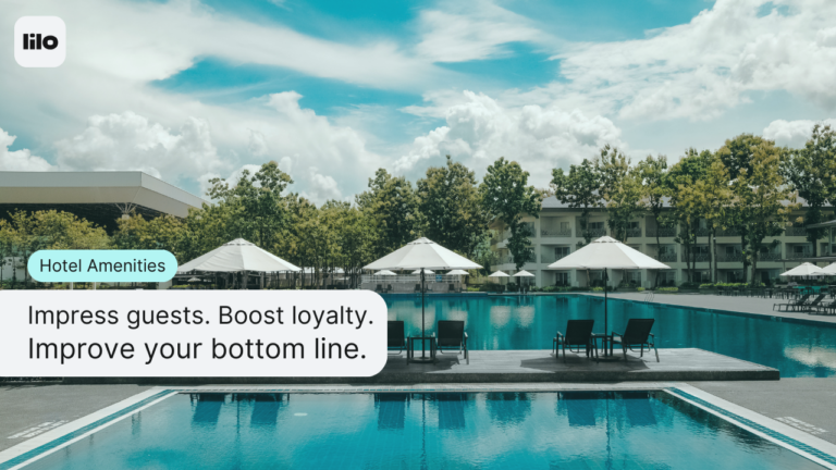 Amenities That Make Your Hotel Stand Out, Impress Guests and Raise Your Bottom Line