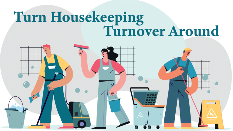 learn how to turn housekeeping turnover around - guide for housekeeping managers.png