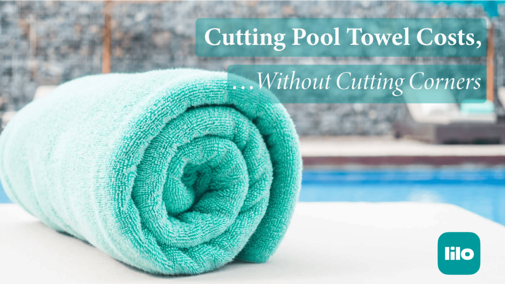 strategies to reduce ownership cost of pool towels